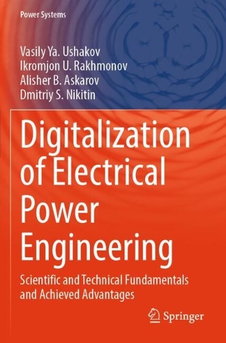 Digitalization of Electrical Power Engineering: Scientific and Technical Fundamentals and Achieved Advantages.