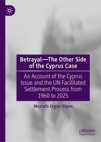 Betrayal - The Other Side of the Cyprus Case