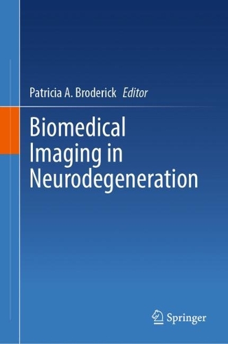 Biomedical Imaging in Neurodegeneration.