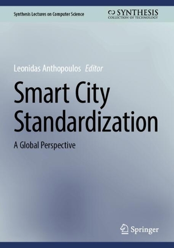 Smart City Standardization: A Global Perspective.