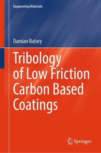 Tribology of Low Friction Carbon Based Coatings.