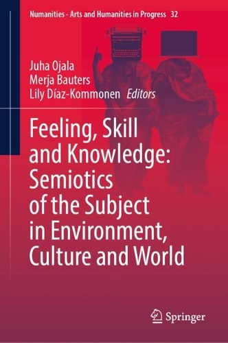 Feeling, Skill and Knowledge
