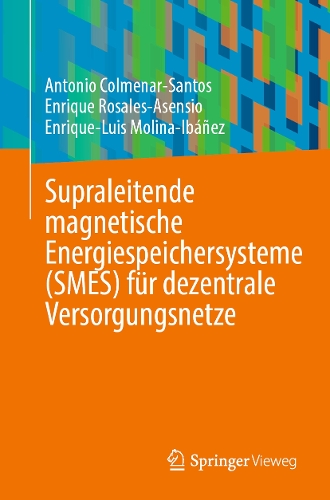 Supraleitende magnetische Energiespeichersysteme (SMES) fuer dezentrale Versorgungsnetze.