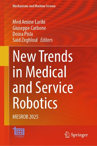 New Trends in Medical and Service Robotics: MESROB 2025.
