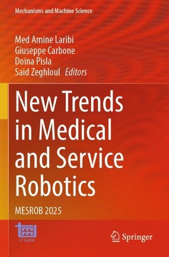 New Trends in Medical and Service Robotics: MESROB 2025.
