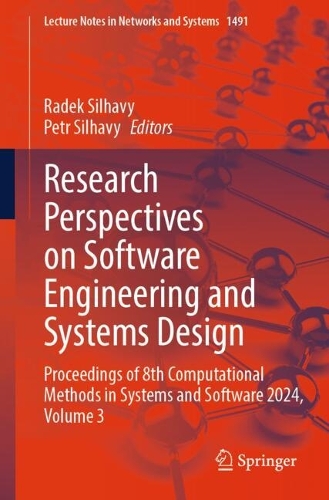 Research Perspectives on Software Engineering and Systems Design: Proceedings of 8th Computational Methods in Systems and Software 2024, Volume 3.