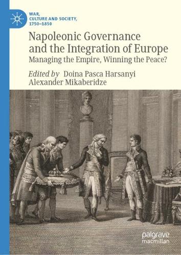 Napoleonic Governance and the Integration of Europe