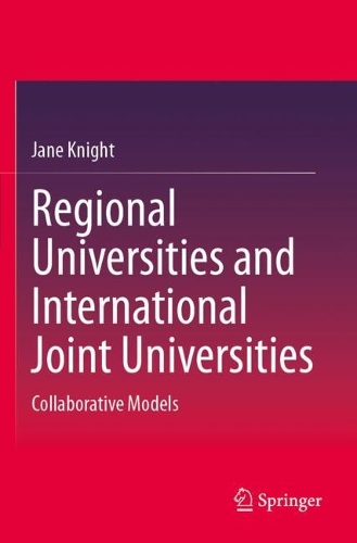 Regional Universities and International Joint Universities: Collaborative Models.