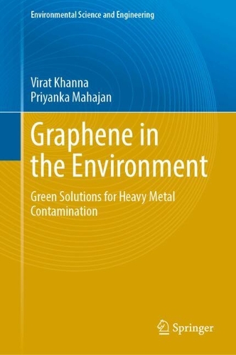Graphene in the Environment: Green Solutions for Heavy Metal Contamination.