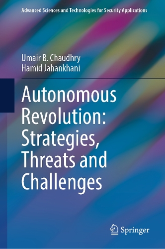 Autonomous Revolution: Strategies, Threats and Challenges.