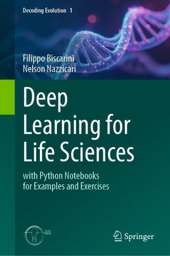 Deep Learning for Life Sciences: with Python Notebooks for Examples and Exercises.