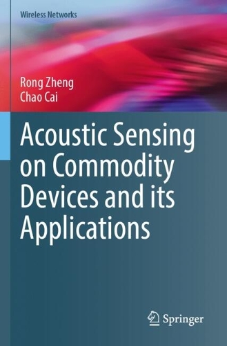Acoustic Sensing on Commodity Devices and its Applications.