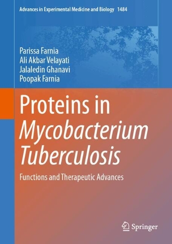 Proteins in Mycobacterium Tuberculosis: Functions and Therapeutic Advances.