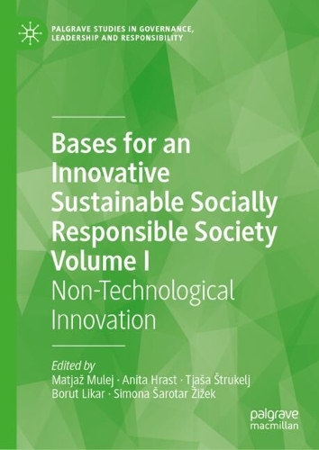 Bases for an Innovative Sustainable Socially Responsible Society. Volume I