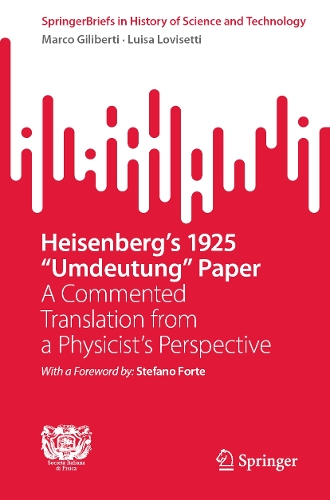 Heisenberg's 1925 "Umdeutung" Paper: A Commented Translation from a Physicist's Perspective.