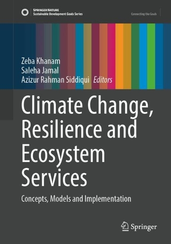 Climate Change, Resilience and Ecosystem Services: Concepts, Models and Implementation.