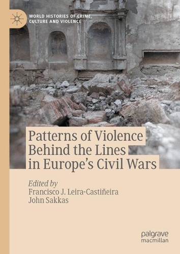 Patterns of Violence Behind the Lines in Europe's Civil Wars.