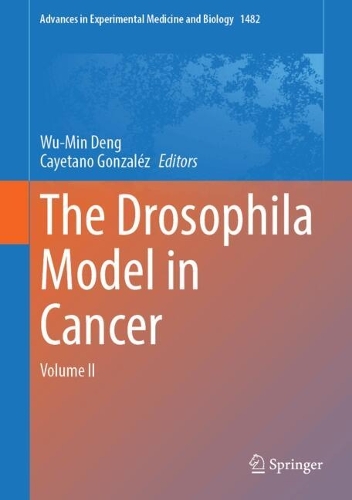 The Drosophila Model in Cancer: Volume II.