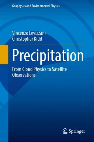 Precipitation: From Cloud Physics to Satellite Observations.