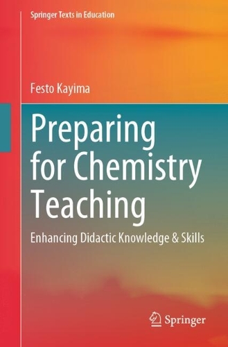 Preparing for Chemistry Teaching: Enhancing Didactic Knowledge & Skills.
