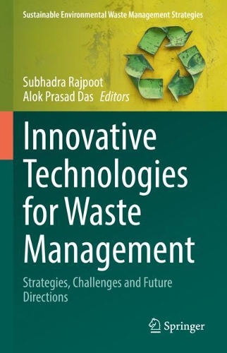Innovative Technologies for Waste Management: Strategies, Challenges and Future Directions.