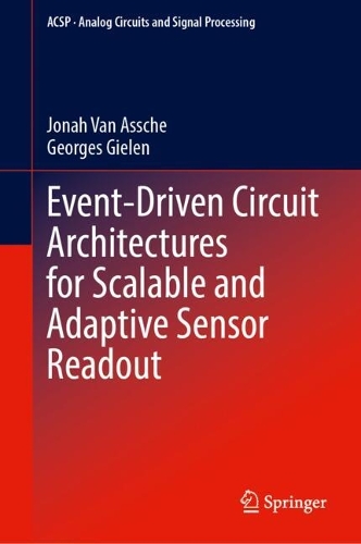 Event-Driven Circuit Architectures for Scalable and Adaptive Sensor Readout.