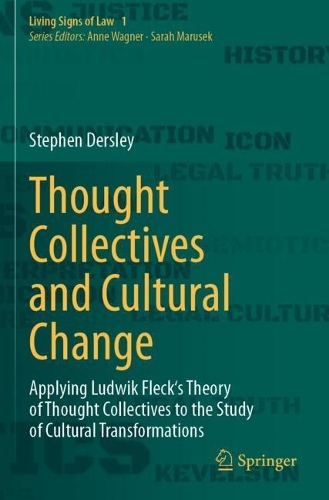 Thought Collectives and Cultural Change: Applying Ludwik Fleck's Theory of Thought Collectives to the Study of Cultural Transformations.