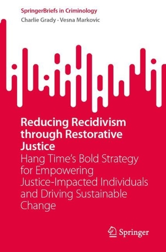 Reducing Recidivism through Restorative Justice