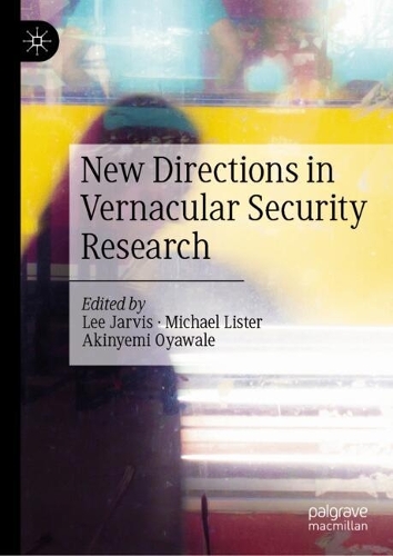 New Directions in Vernacular Security Research.