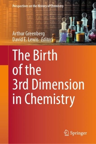 The Birth of the 3rd Dimension in Chemistry.
