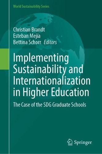 Implementing Sustainability and Internationalization in Higher Education: The Case of the SDG Graduate Schools.