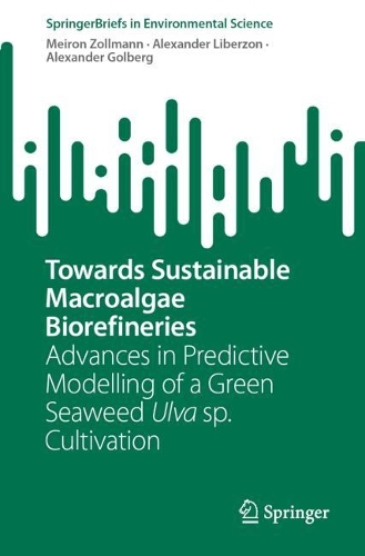 Towards Sustainable Macroalgae Biorefineries: Advances in Predictive Modelling of a Green Seaweed Ulva sp. Cultivation.