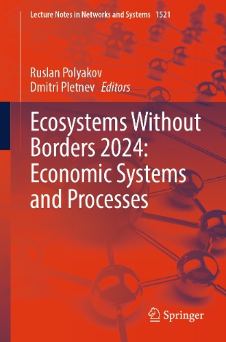 Ecosystems Without Borders 2024: Economic Systems and Processes.