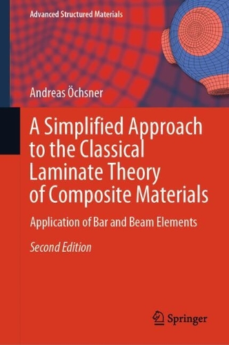 A Simplified Approach to the Classical Laminate Theory of Composite Materials: Application of Bar and Beam Elements. Second Edition 2025