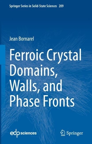 Ferroic Crystal Domains, Walls, and Phase Fronts.