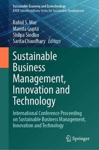 Sustainable Business Management, Innovation and Technology: International Conference Proceeding on Sustainable Business Management, Innovation and Technology.