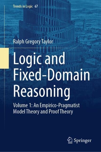 Logic and Fixed-Domain Reasoning. Volume 1