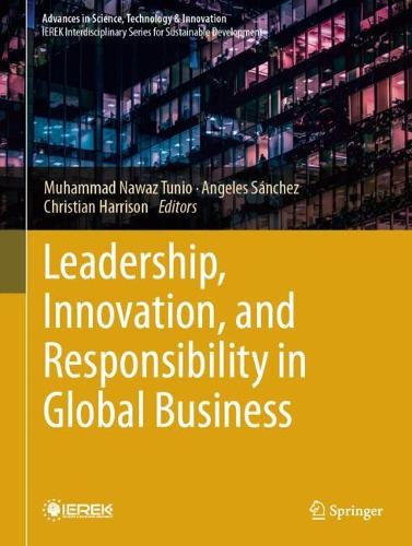 Leadership, Innovation, and Responsibility in Global Business.