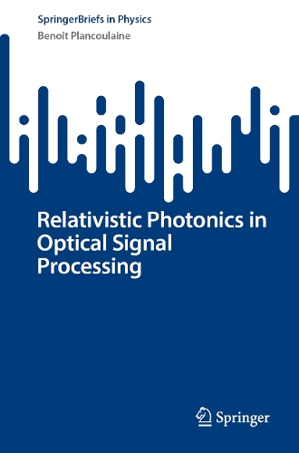 Relativistic Photonics in Optical Signal Processing.