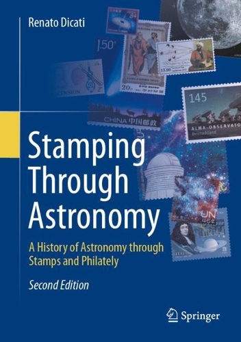 Stamping Through Astronomy: A History of Astronomy through Stamps and Philately. Second Edition 2026