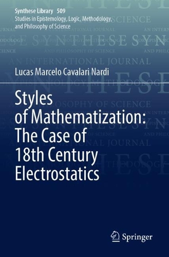 Styles of Mathematization: The Case of 18th Century Electrostatics.