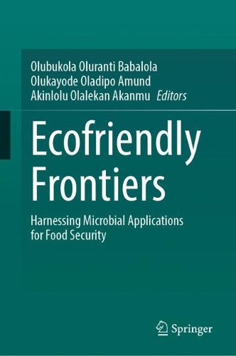 Ecofriendly Frontiers: Harnessing Microbial Applications for Food Security.