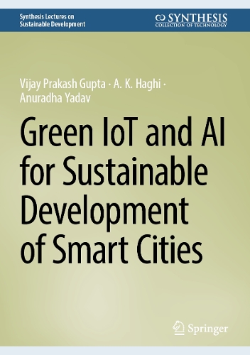Green IoT and AI for Sustainable Development of Smart Cities.