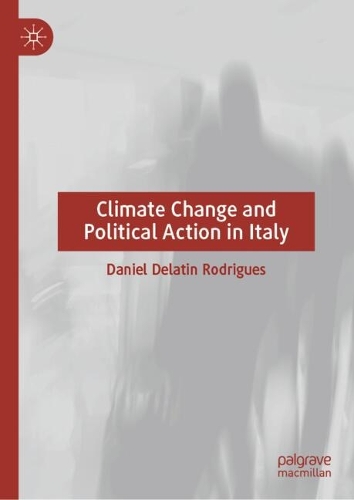 Climate Change and Political Action in Italy.