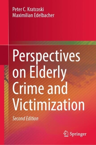 Perspectives on Elderly Crime and Victimization.
