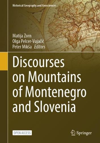 Discourses on Mountains of Montenegro and Slovenia.