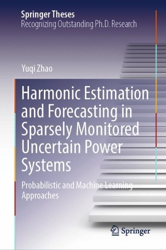 Harmonic Estimation and Forecasting in Sparsely Monitored Uncertain Power Systems: Probabilistic and Machine Learning Approaches.
