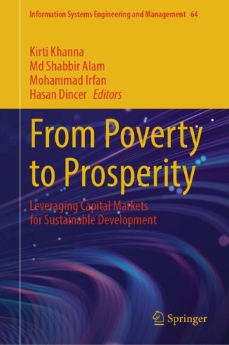 From Poverty to Prosperity: Leveraging Capital Markets for Sustainable Development.