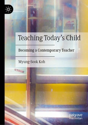 Teaching Today's Child