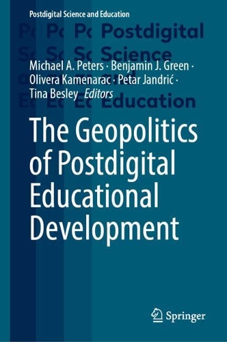 The Geopolitics of Postdigital Educational Development.